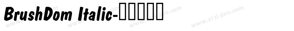 BrushDom Italic字体转换
